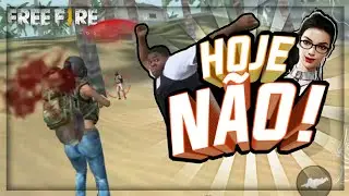 Free Fire Edição ZUEIRA #5 | Hoje Não