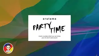 arutama - party time (official audio)