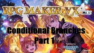 RPG Maker VX Ace Tutorial - Intro to Conditional Branches