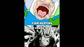Finn Mertins VS OPM Verse | PEAK EDIT!!!11!1! | #wisedit #shortsviral #anime #opm #adventuretime
