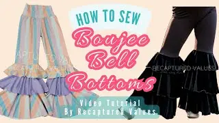 How To Sew Boujee Bell Bottoms by Recaptured Values