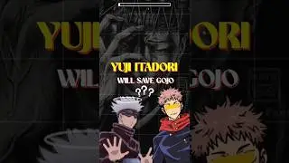 KYA YUJI ITADORI GOJO KO BACCHA PAYEGA ? 