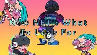 NFT - What To Look For In New Projects