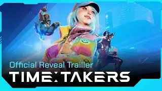 Time Takers - Official Reveal Trailer | 4K