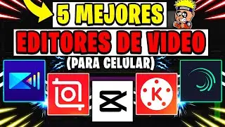 🔥 5 MEJORES APLICACIONES para EDITAR VIDEOS 2023 🎥 ( PARA CELULAR ) COMO EDITAR VIDEOS en ANDROID 😍