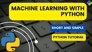 Machine Learning using python | Python Tutorials | Python Project | Python for beginners
