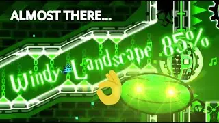 ALMOST .. Windy Landsape 85%  -insane demon-