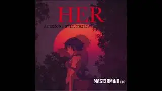 HER - Ace2X ft. 