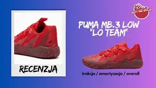 PUMA MB03 LOW LAMELO | RECENZJA