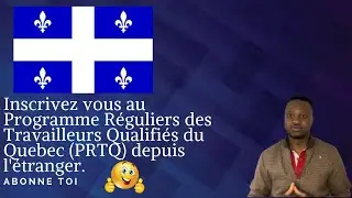 Immigrer de façon permanente au canada via le PRTQ