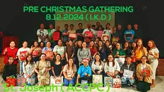 VLOG - PRE CHRISTMAS GATHERING AT ACCPC ST JOSEPH KUCHING