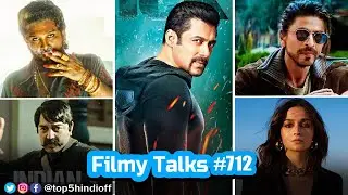 Filmy Talks #712 - Kick 2😱, ALPHA 💥, Pushpa 2🔥, Border 2😎, The Platform 2, The Goat OTT, SRK Next?,