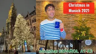 Christmas in Munich!! - Listening Spanish Comprehension - intermediate