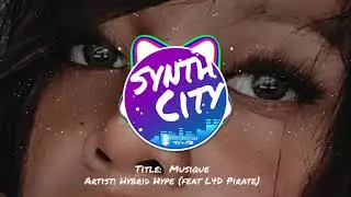 Hybrid Hype Creates 29th Follower with Musique | Synth City
