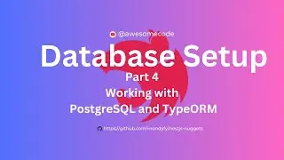 Database Connection in NestJs  using TypeORM || PostgreSQL || Part 4 - NestJS Nuggets || Nepali