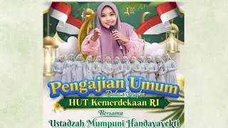PENGAJIAN UMUM BERSAMA USTADZAH MUMPUNI HANDAYAYEKTI & QASIMA