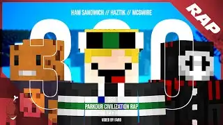 PARKOUR CIVILIZATION RAP | 
