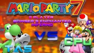 Mario Party 7: 8 Player Bowser's Enchanted Inferno (TAS/TAP) (TAS VS CPU)