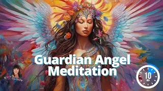 Guided Angel Meditation: Connect with Your Guardian Angel