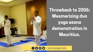 Throwback 2006; Yoga Demonstration by Rakesh & Jiten  II  JitenYogshala