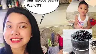 Vlog 2: Gumawa kami ng unli tapioca pearls!