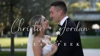 Christie and Jordan's Wedding Trailer - a SNEEK PEEK into their incredible wedding day!