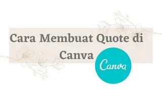 Cara Membuat Quote di Canva (Mudah Banget!!)