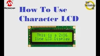 Microcontroller PIC16F887 Video 24 Character 16x2 LCD