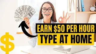 Earn $50 Per Hour In PayPal Money With Type At Home (Make Money Online 2022)