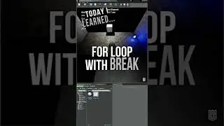 🎮 Learning UE4: 151 🎮 - For Loop w/ Break 🔁