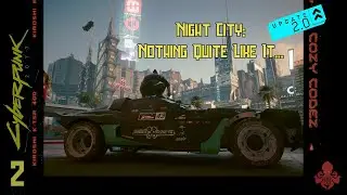 The First Gig | Cyberpunk 2077, Update 2.0 |Ep.2| (No Commentary)