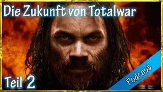 Die Zukunft von Totalwar - Der Podcast Teil 2: Eine allwissende KI sorgt für Intransparenz
