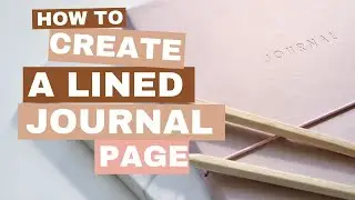 How to Create a Lined Journal Page