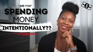 How to Save *MORE* Money By Spending Intentionally ⎟FRUGAL LIVING TIPS ⎟Intentional Living