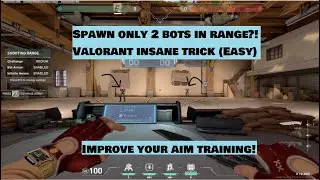 How to Spawn only 2 Bots in Range! (Valorant trick)