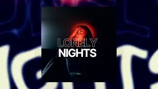 Lonely Nights - RnB Sample Pack / Loop Kit | Drake, Summer Walker Type Samples