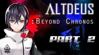 ALTDEUS: Beyond Chronos - A VR novel anime movie experience - Part 2