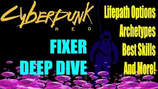 FIXER Deep Dive for Cyberpunk RED w/ Timestamps feat. Rothin aka Gato