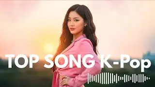 Top Hits Playlist 2025 ~ K-Pop Music 2025 🎵 Spotify Mix ~ Best TikTok Songs (Collection of Hits)