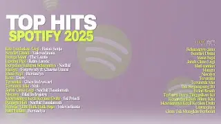 TOP HITS SPOTIFY INDONESIA 2025 🖤🎧 || LAGU TERBARU