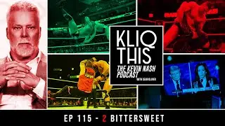 Kliq This #115: 2 Bittersweet