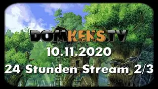 #DomkeksTV 📺 - 1. 24h Stream. Auf nach Valhalla (づ｡◕‿‿◕｡)づ (Part 2/3) - Stream vom 10.11.2020