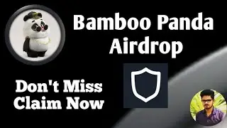 Bamboo Panda || Free Airdrop || Claim Now || Noufal Techy