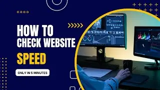 🔴Website Speed Optimization: How to Check Website Speed & Quality? | Website Testing Tools