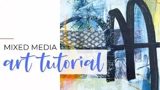 Mixed Media Tutorial with Collage  