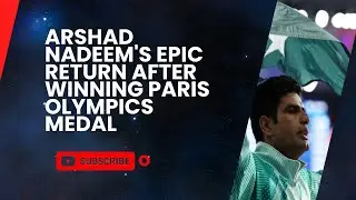 arshad nadeem's epic return after winning Paris Olympics medal