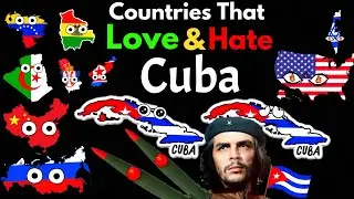 Countries That Love/Hate Cuba