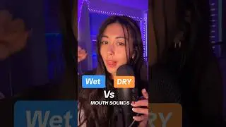 Asmr wet mouth sounds vs dry mouth sounds asmr p1 