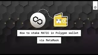How to Stake MATIC in Polygon Wallet via MetaMask