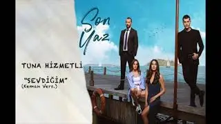 SON YAZ-SEVDİĞİM KEMAN v. [Original Audio]